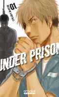 Under Prison, Tome 1