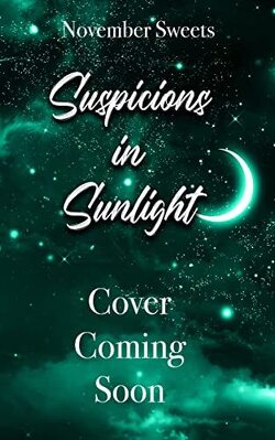 Couverture de Hidden Light, Tome 3 : Suspicions in Sunlight