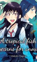 A Tropical Fish Yearns for Snow, Tome 5