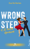 Wrong Step, Tome 1 : À toute épreuve