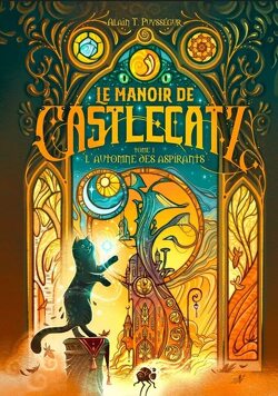Couverture de Le Manoir de Castlecatz, Tome 1 : L'Automne des aspirants