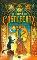 Le Manoir de Castlecatz, Tome 1 : L'Automne des aspirants