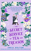 Dangereuses demoiselles, Tome 3 : The Secret Service of Tea and Treason