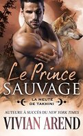 La Meute de Takhini, Tome 4 : Le Prince sauvage