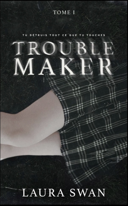 Couverture du livre Troublemaker, Tome 1