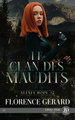 Couverture de Alexia Hope, Tome 2 : Le Clan des maudits