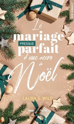 Couverture de La Romance presque parfaite d'une accro à Noël, Tome 2 : Le Mariage presque parfait d'une accro à Noël