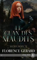 Alexia Hope, Tome 2 : Le Clan des maudits