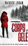 Un thriller du FBI de Chase Adams, Tome 1 : Corps gelé