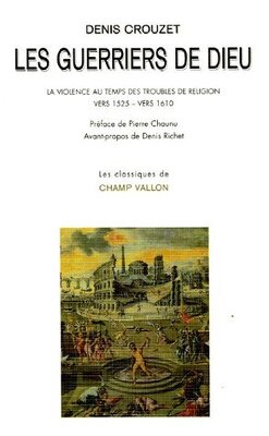 Couverture de Les guerriers de Dieu : La violence au temps des troubles de religion (vers 1525- vers 1610)