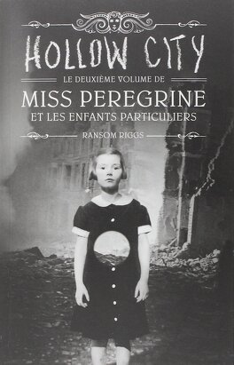Couverture du livre Miss Peregrine et les enfants particuliers, Tome 2 : Hollow City