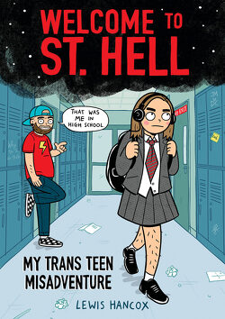 Couverture de Welcome to St. Hell : My Trans Teen Misadventure