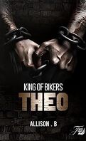 King of bikers, Tome 2 : Théo