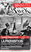 Grands évènements, Numéro 14 : La Prohibition ou la Lutte contre l'alcool