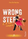 Wrong Step, Tome 2 : À tout rompre