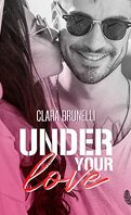 Under Cover Love, Tome 5 : Under Your Love
