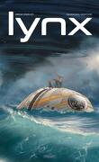 Lynx, Tome 1