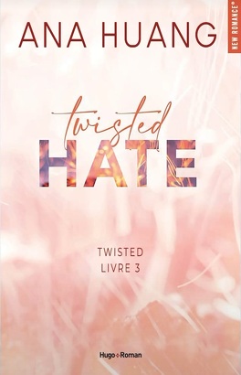 Couverture du livre Twisted, Tome 3 : Twisted Hate