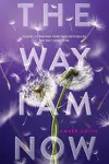 couverture The Way I Used to Be, Tome 2 : The Way I Am Now