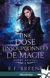 Penny Bristol, Tome 1 : Une dose (insoupçonnée) de magie