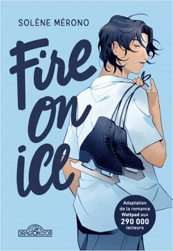 Couverture de Fire on Ice, Tome 1