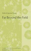 Far Beyond the Field – Haiku by Japanese Women
