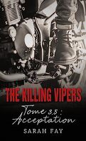 The Killing Vipers, Tome 3.5 : Acceptation