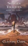 Merry Lee, Tome 3 : Songes traqués