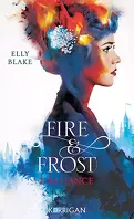 Fire & Frost, Tome 1 : L'Alliance 