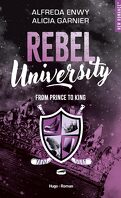 Rebel University, Tome 2 : From Prince to King