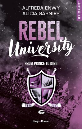 Couverture du livre Rebel University, Tome 2 : From Prince to King