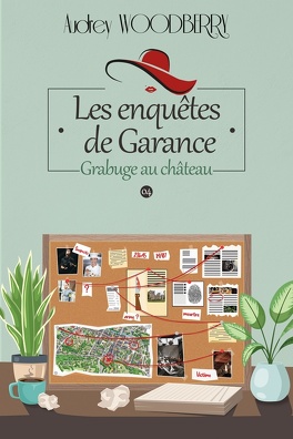 LES ENQUETES DE GARANCE (Tome 1 à 6) d'Audrey Woodberry - SAGA Les_enquetes_de_garance_tome_4_grabuge_au_chateau-5189150-264-432