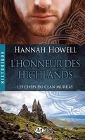 Les Chefs du clan Murray, Tome 2 : L'Honneur des Highlands
