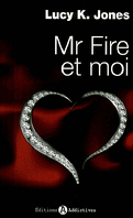Mr Fire et Moi (Intégrale), Tome 1 : Volumes 1 à 6
