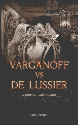 Couverture de Varganoff vs De Lussier, à l'hôtel particulier