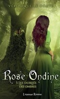 Rose Ondine, Tome 3 : Les Oubliés des ombres