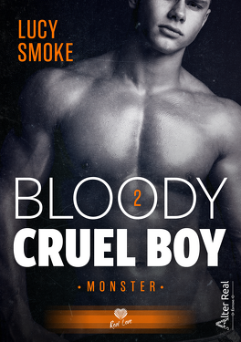 Couverture du livre Bloody Cruel Boy, Tome 2 : Monster