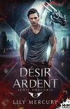 Ignis Draconis, Tome 2 : Désir ardent