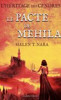 L'Héritage des cendres, Tome 2 : Le Pacte de Mehila