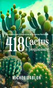 Les Aventures d'Augustine et Suzanne Perriquet, Tome 1 : 418 cactus à Touquistonche