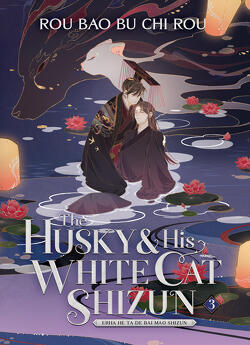 Couverture de The Husky and His White Cat Shizun, Tome 3