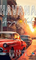Havana : Amyas & Kael