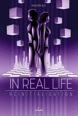Couverture du livre In real life, tome 3 : Réinitialisation