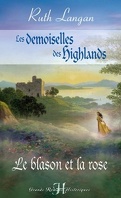 Les demoiselles des Highlands, Tome 1 : Le blason et la rose