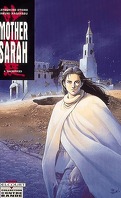 Mother Sarah, tome 4 : Sacrifices