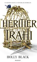 The Stolen Heir Duology, Tome 1 : L'Héritier trahi