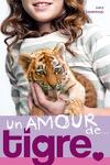 couverture Un amour de..., Tome 1 : Un amour de tigre