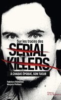 Sur les traces des serial killers