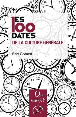 Couverture de Que sais-je ? - Philosophie, n°3862 : Les 100 dates de la culture générale