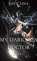Paris, Love & Hospital, Tome 1 : My darkness doctor